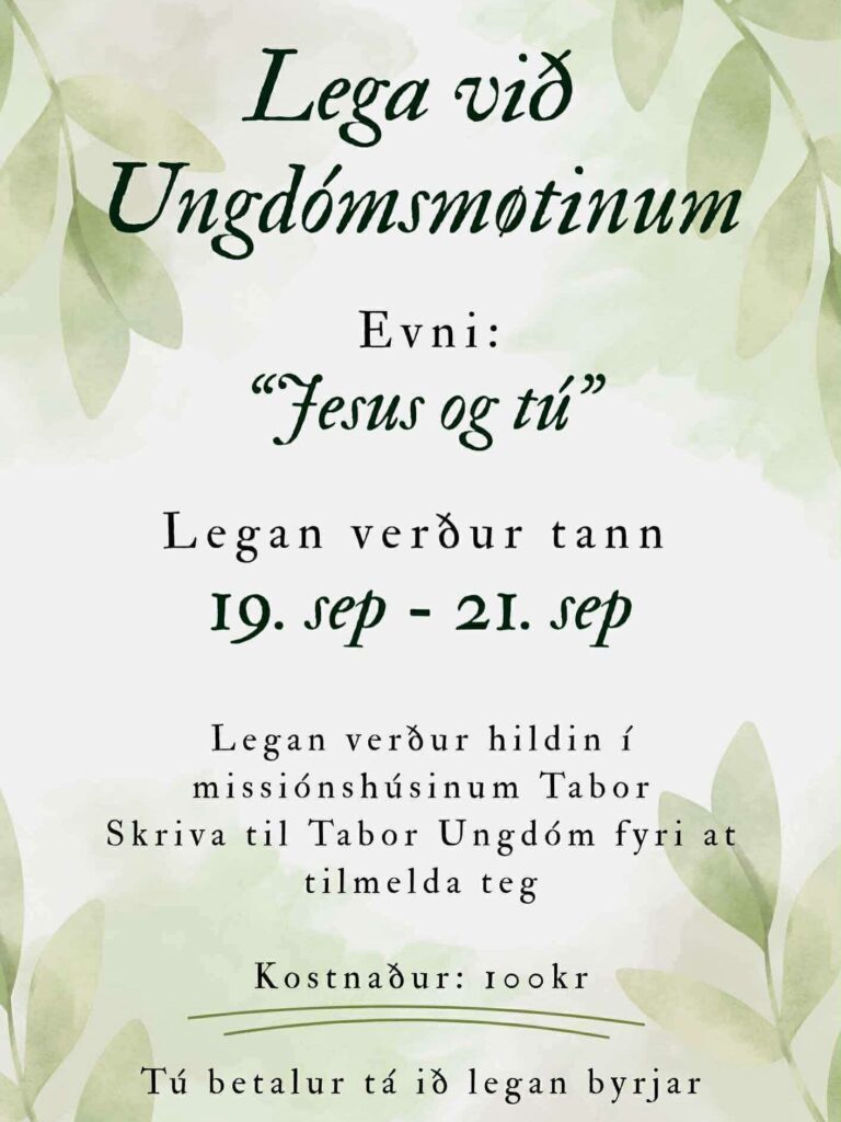 Ungdómurin hevur legu.